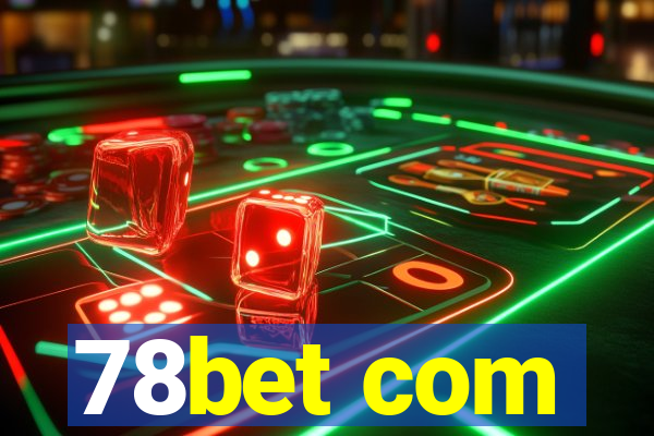 78bet com